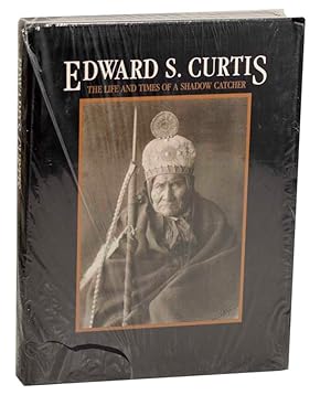 Bild des Verkufers fr Edward S. Curtis: The Life and Times of a Shadow Catcher zum Verkauf von Jeff Hirsch Books, ABAA