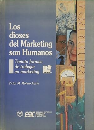 Imagen del vendedor de Los dioses del marketing son humanos a la venta por Librería Alonso Quijano