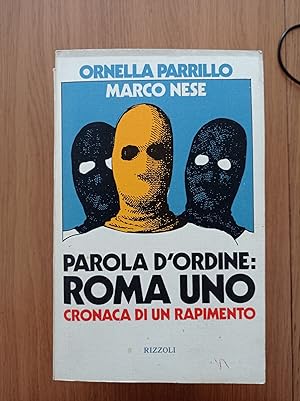 Imagen del vendedor de Parola d'ordine: Roma uno Cronaca di un rapimento a la venta por librisaggi