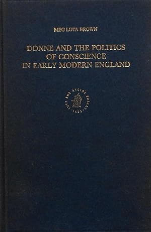 Seller image for Donne and the Politics of Conscience in Early Modern England (Studies in the History of Christian Thought, 61) for sale by School Haus Books