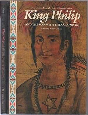 Immagine del venditore per King Philip and the war with the colonists ( = Alvin Josephy' s biography series of American Indians ). venduto da Antiquariat Carl Wegner