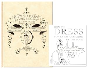 Bild des Verkufers fr How to Dress For Every Occasion by the Pope zum Verkauf von Kenneth Mallory Bookseller ABAA