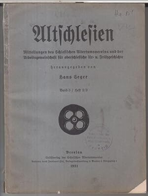 Imagen del vendedor de Altschlesien. Band 3, Heft 2/3, 1931. - Mitteilungen des Schlesischen Altertumsvereins und der Arbeitsgemeinschaft fr oberschlesische Ur- und Frhgeschichte. - Aus dem Inhalt: F. Wiegers - Die Altsteinzeit in Oberschlesien / F. Pftzenreiter: Ein steinzeitlicher Siedelungsfund von Kl. Tinz Kr. Nimptsch / W. Boege: Ein Beitrag zur Gutechnik der frhen Eisenzeit. a la venta por Antiquariat Carl Wegner