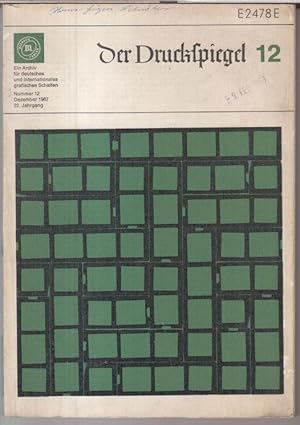 Bild des Verkufers fr Der Druckspiegel. Nummer 12, Dezember 1967, 22. Jahrgang. Ein Archiv fr deutsches und internationales Schaffen. - Aus dem Inhalt: Carl Schwarz - 7. FEIEA-Kongre / Arnold Schdel: Das grafische Gewerbe Frankreichs / Willi Mengel: Walter Sthle und die Ernst-Engel-Presse / Fritz Bestenreiner: Holografie / Typographische Beilage: Arbeiten aus dem Ausbildungsprogramm fr Grafiker an der Kunstgewerbeschule der Stadt Zrich, Lehrlingsabteilung zum Verkauf von Antiquariat Carl Wegner