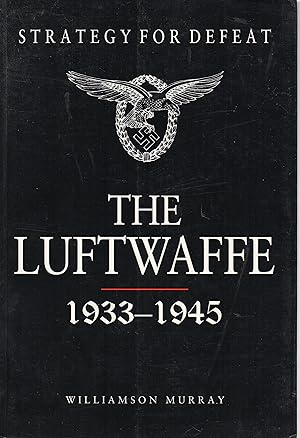 Image du vendeur pour Strategy for Defeat the Luftwaffe 1933-1945 mis en vente par ivanpavlovitch