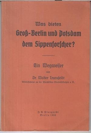 Immagine del venditore per Was bieten Gro-Berlin und Potsdam dem Sippenforscher ? Ein Wegweiser. - Aus dem Inhalt: Die Reichsstelle fr Sippenforschung und was damit zusammenhngt / Kirchenbuchstellen / Archive und Karteien. venduto da Antiquariat Carl Wegner