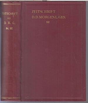 Bild des Verkufers fr Zweiundfnfzigster ( 52. ) Band: Zeitschrift der Deutschen Morgenlndischen Gesellschaft. - Aus dem Inhalt: Hermann Jacobi - ber das Verhltnis der buddhistischen Philosophie zu Smankhya-Yoga und die Bedeutung der Nidanas / Theodor Nldeke: Zur tendenzisen Gestaltung der Urgeschichte des Islam's / J. Barth: Zur Kritik und Erklrung des Diwans Hatim Tejje / Oskar Mann: Quellenstudien zur Geschichte des Ahmed Sah Durrant ( 1747 - 1773 ) / M. Th. Houtsma: Eine unbekannte Bearbeitung des Marzban-nameh. zum Verkauf von Antiquariat Carl Wegner