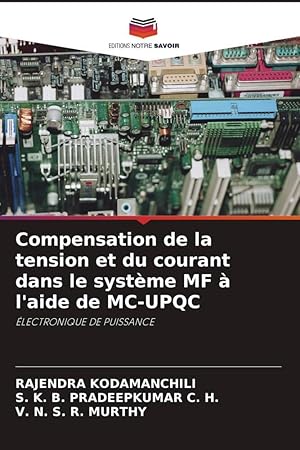 Bild des Verkufers fr Compensation de la tension et du courant dans le systme MF  l\ aide de MC-UPQC zum Verkauf von moluna