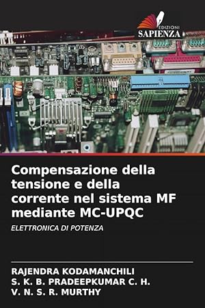 Imagen del vendedor de Compensazione della tensione e della corrente nel sistema MF mediante MC-UPQC a la venta por moluna