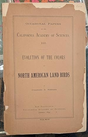 Evolution of the Colors of North American Land Birds (Occasional Papers of the California Academy...