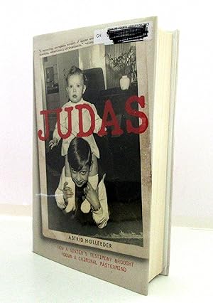 Image du vendeur pour Judas: How A Sister's Testimony Brought Down a Criminal Mastermind mis en vente par The Parnassus BookShop