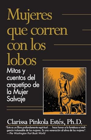 Seller image for Mujeres que corren con los lobos/ Women Who Run with the Wolves -Language: spanish for sale by GreatBookPrices