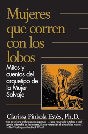 Imagen del vendedor de Mujeres que corren con los lobos/ Women Who Run with the Wolves -Language: spanish a la venta por GreatBookPrices