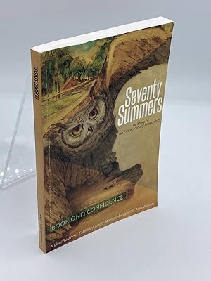 Imagen del vendedor de Seventy Summers, the Story of an Extraordinary Friendship - Book One Confidence a la venta por True Oak Books
