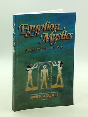 EGYPTIAN MYSTICS: Seekers of the Way