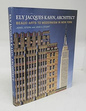 Seller image for Ely Jacques Kahn, Architect: Beaux-Arts to Modernism in New York for sale by Attic Books (ABAC, ILAB)