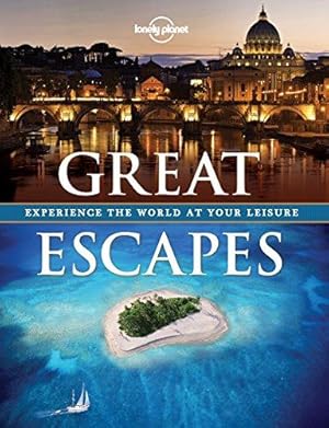 Bild des Verkufers fr Great Escapes: a Collection of the World's Most Gorgeous Getaways (Lonely Planet Travel Pictorial): Experience the World at Your Leisure zum Verkauf von WeBuyBooks