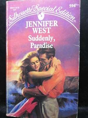 Seller image for SUDDENLY, PARADISE (Silhouette Special Edition #594) for sale by The Book Abyss