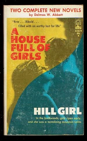 Bild des Verkufers fr A House Full of Girls / Hill Girl zum Verkauf von Bookworks