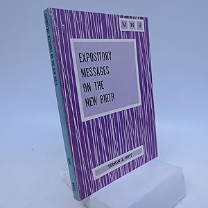 Seller image for Expository Messages on The New Birth for sale by Shelley and Son Books (IOBA)