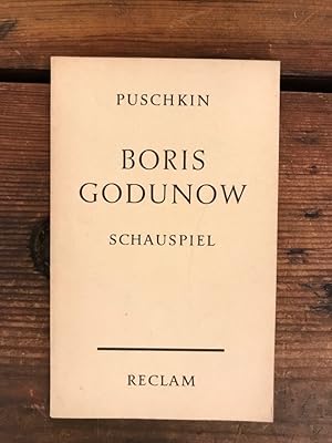 Boris Godunow: Schauspiel; Die Komödie vom Zaren Boris und Grischka Otrepjew (1825)