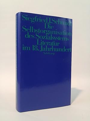 Die Selbstorganisation des Sozialsystems. [Neubuch] Literatur im 18. Jahrhundert
