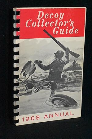 Decoy Collector's Guide: 1968 Annual