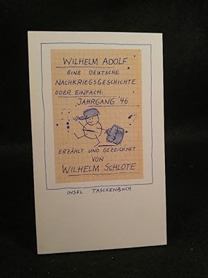 Seller image for Wilhelm Adolf. Eine deutsche Nachkriegsgeschichte [Neubuch] Oder einfach: Jahrgang '46 for sale by ANTIQUARIAT Franke BRUDDENBOOKS