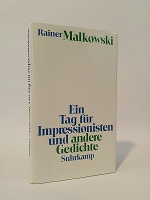 Ein Tag für Impressionisten [Neubuch] . und andere Gedichte