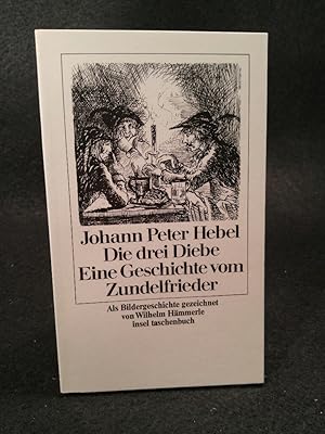 Die Drei Diebe [Neubuch] Eine Geschichte vom Zundelfrieder. Als Bildergeschichte gezeichnet.