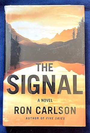 Seller image for THE SIGNAL; A Novel for sale by Borg Antiquarian