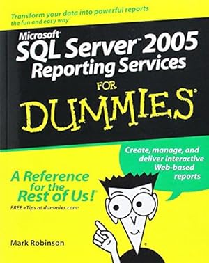 Immagine del venditore per Microsoft SQL Server 2005 Reporting Services For Dummies venduto da WeBuyBooks