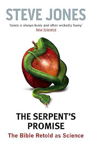 Seller image for The Serpent's Promise: The Bible Retold as Science for sale by WeBuyBooks
