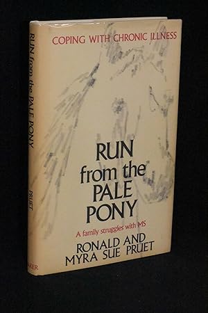 Seller image for Run from the Pale Pony: Coping With Chronic Illness: A Family Struggles with MS for sale by Books by White/Walnut Valley Books