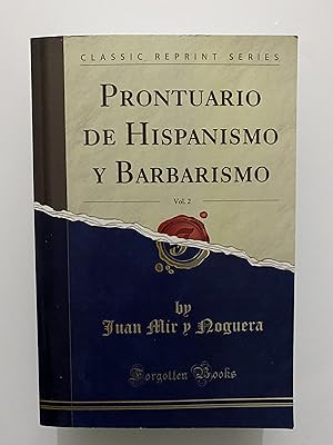 Prontuario de Hispanismo y Barbarismo. Vol 2