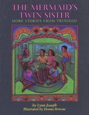 Seller image for The Mermaid's Twin Sister: More Stories from Trinidad for sale by WeBuyBooks