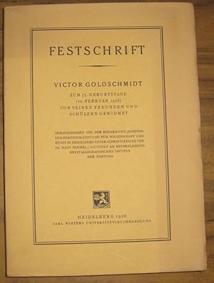 Imagen del vendedor de Festschrift Victor Goldschmidt zum 75. Geburtstage (10. Februar 1928). a la venta por Antiquariat Carl Wegner