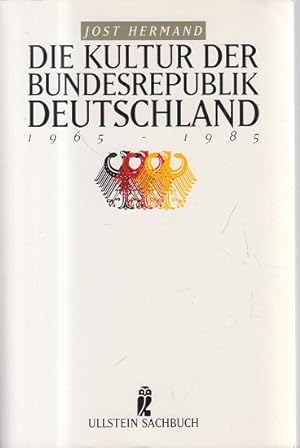 Bild des Verkufers fr Die Kultur der Bundesrepublik Deutschland 1965 - 1985. Ullstein ; Nr. 34689 : Ullstein-Sachbuch zum Verkauf von Allguer Online Antiquariat