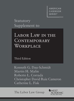 Bild des Verkufers fr Statutory Supplement To Labor Law In The Contemporary Workplace 3 Revised edition zum Verkauf von GreatBookPricesUK