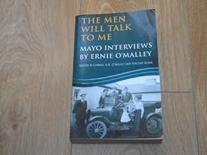 Imagen del vendedor de The Men Will Talk To Me Mayo Interviews a la venta por Dublin Bookbrowsers