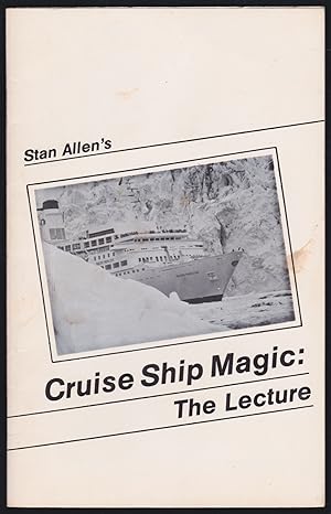 Stan Allen's Cruise Ship Magic: Lecture Notes