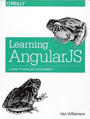 Learning Angular JS : A Guide To Angular JS Development :