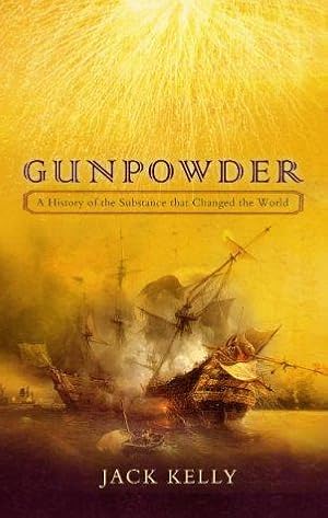 Seller image for Gunpowder: The Explosive That Changed the World for sale by WeBuyBooks