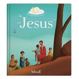 Image du vendeur pour Beautiful Bedtime Stories with Jesus mis en vente par WeBuyBooks