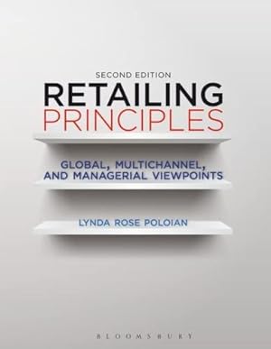 Image du vendeur pour Retailing Principles: Global, Multichannel, and Managerial Viewpoints mis en vente par WeBuyBooks