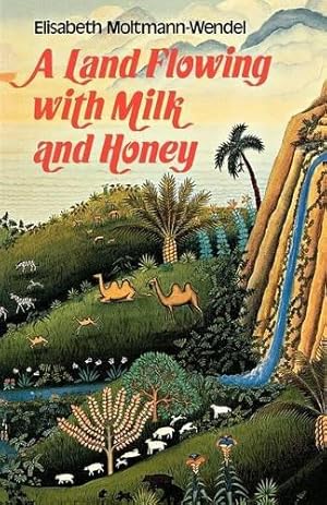 Seller image for A Land Flowing with Milk and Honey for sale by WeBuyBooks