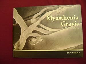 Seller image for Myasthenia Gravis. An Illustrated History. for sale by BookMine