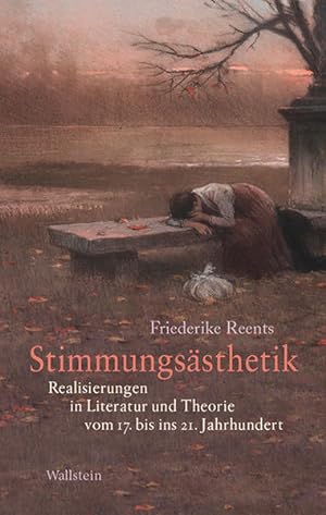 Bild des Verkufers fr Stimmungssthetik Realisierungen in Literatur und Theorie vom 17. bis ins 21. Jahrhundert zum Verkauf von Berliner Bchertisch eG