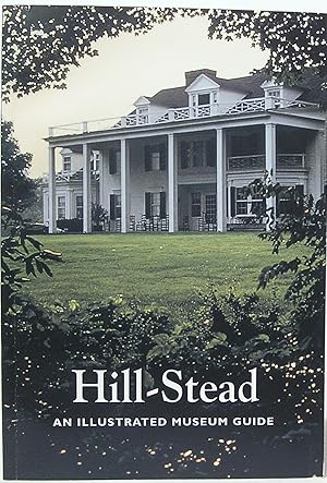 Hill-Stead: an Illustrated Museum Guide