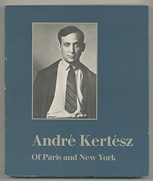 Image du vendeur pour Andre Kertesz: Of Paris and New York mis en vente par Between the Covers-Rare Books, Inc. ABAA